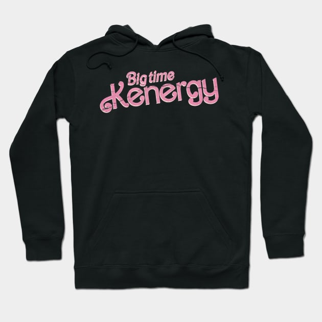 Kenergy - Big Time Kenergy Hoodie by christinehearst